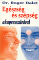EGÉSZSÉG ÉS SZÉPSÉG AKUPRESSZÚRÁVAL